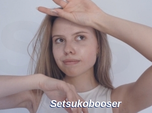 Setsukobooser