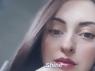 Shine
