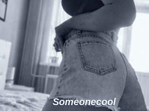 Someonecool