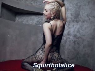 Squirthotalice