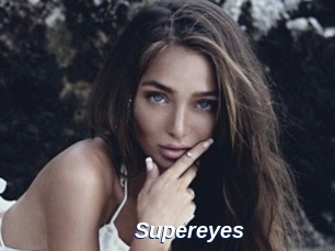 Supereyes