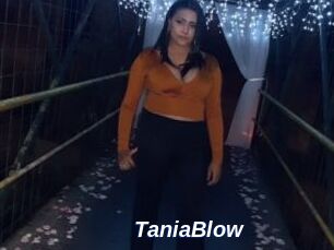 TaniaBlow