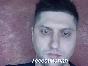 TeeestMannn
