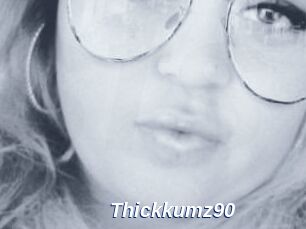 Thickkumz90