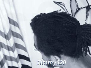 Timmy420