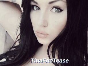 TinaFonTease