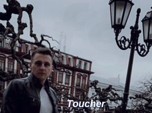 Toucher