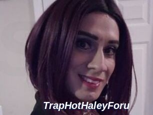 TrapHotHaleyForu