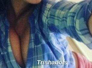 Trishadols