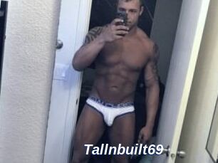 Tallnbuilt69