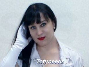 Tatyneeds