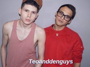 Teoanddenguys