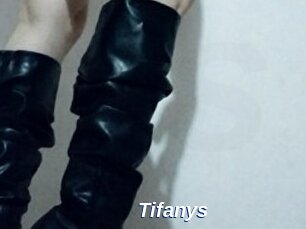 Tifanys