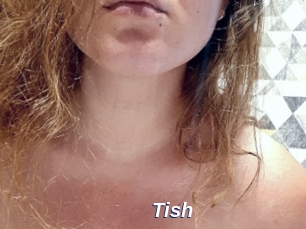 Tish