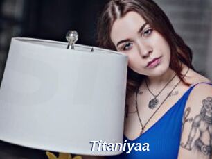 Titaniyaa
