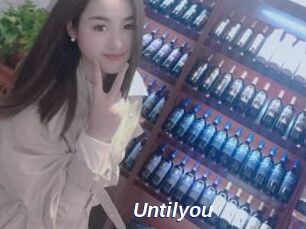 Untilyou