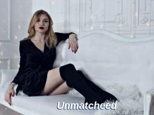 Unmatcheed