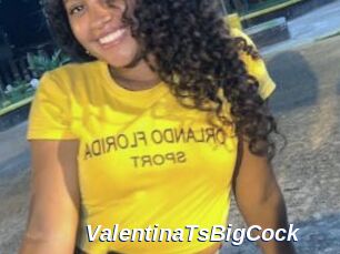 ValentinaTsBigCock
