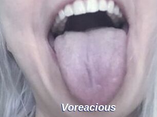 Voreacious