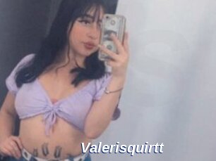 Valerisquirtt