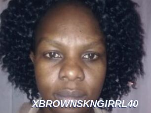 XBROWNSKNGIRRL40