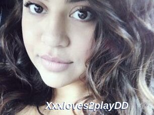 Xxxloves2playDD