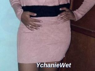 YchanieWet