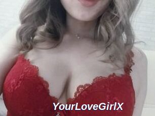 YourLoveGirlX