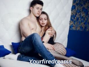 Yourfiredreams