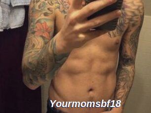 Yourmomsbf18