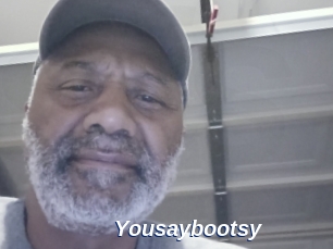Yousaybootsy