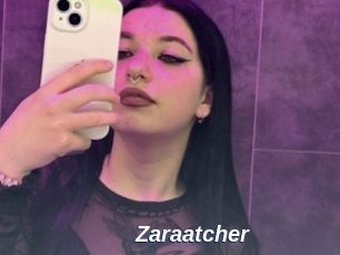 Zaraatcher